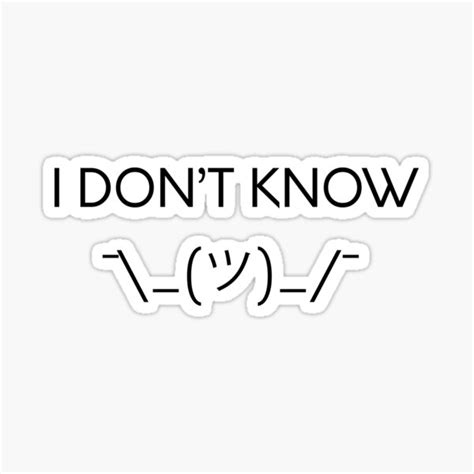 "idk emoticon" Sticker by whoisme | Redbubble