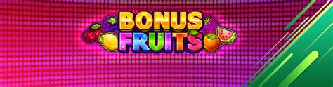 Slot Bonus Fruits Gioca Con Sisal Slot