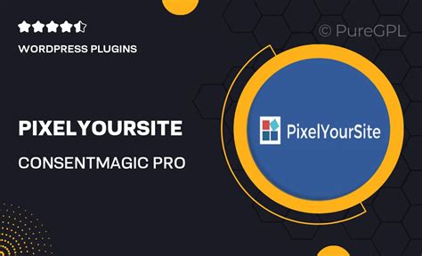 Pixelyoursite ConsentMagic Pro