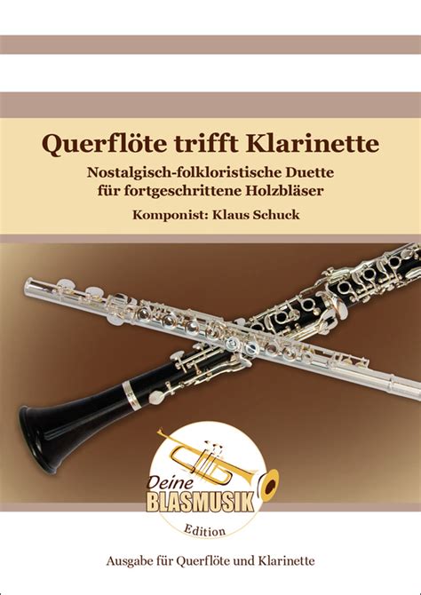 Schuck Klaus Querflöte trifft Klarinette für Flöte und Klarinette