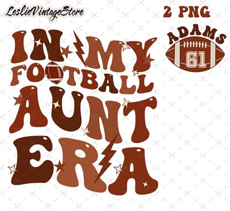 In My Football Aunt Era Png Custom Football Aunt Png Etsy