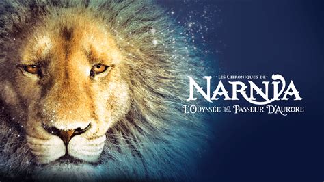 Le Monde de Narnia l Odyssée du Passeur d Aurore en streaming direct