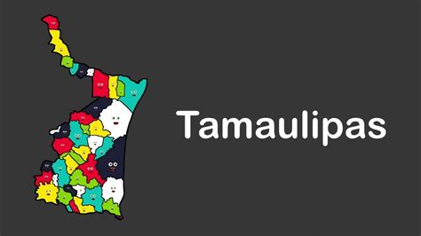 Tamaulipas Geography And Municipalities States Of Mexico Youtube