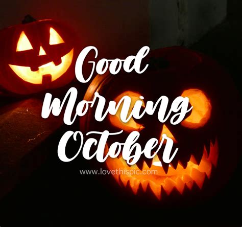 Halloween Jack O Lantern Good Morning October Pictures Photos And