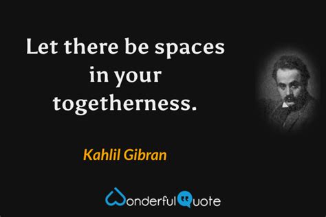 Kahlil Gibran Quotes Wonderfulquote