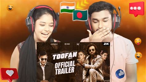 Indian React Toofan Official Trailer Shakib Khan