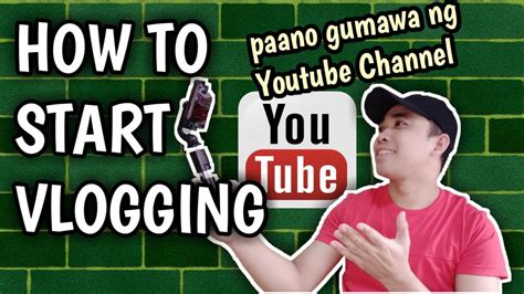 How To Start Vlogging Paano Gumawa Ng Youtube Channel Jheyzen Vlog