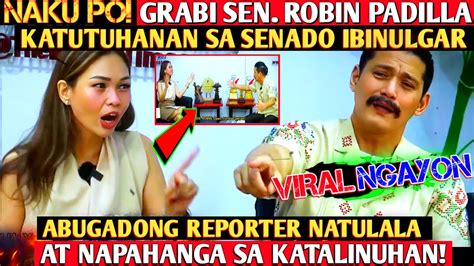 Naku Po Sen Robin Padilla Katalinuhan At Baho Ng Senado Binulgar