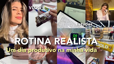 ROTINA REALISTA Um Dia Comigo Sendo Produtiva Estudos Vlog