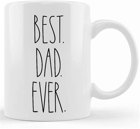 Best Dad Ever Mug Best Dad Ever Coffee Mug Fathers Day Mug Best Dad