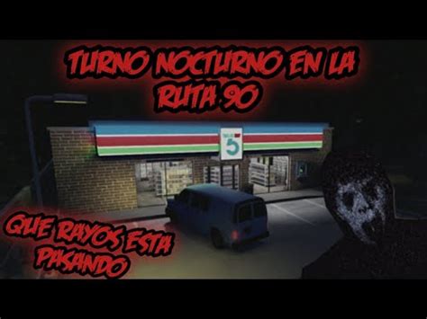 Turno Nocturno En La Ruta Historias Espelusnantes Cortas Gameplay