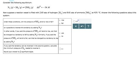 Solved Consider The Following Equilibrium N2 G3h2 G