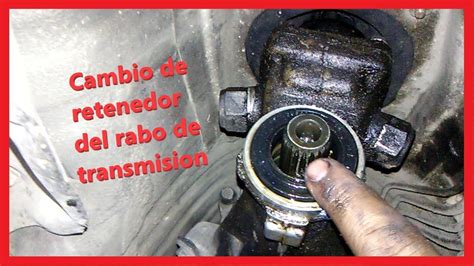 Cambio De Retenedor De Transmision YouTube