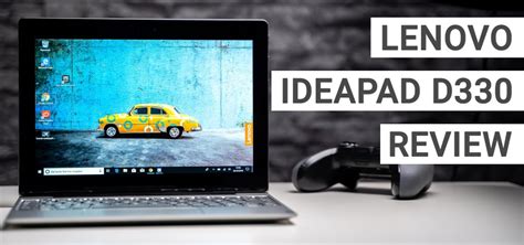 Review Lenovo Ideapad D330 Laptop Multifungsi Desain Tipis Solusi Praktis Dibawa Kemana Saja