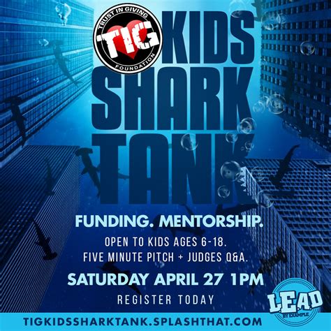 TIG Foundation Presents: Kids Shark Tank - Splash