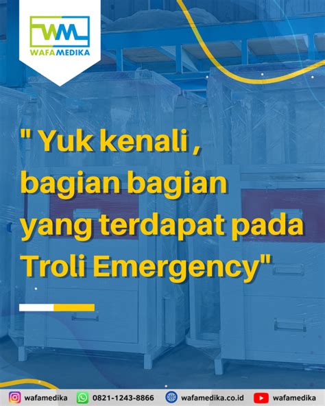 Yuk Kenali Ini Dia Bagian Bagian Yang Terdapat Pada Troli Emergency