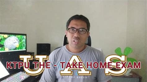 Paham Ktpu The Take Home Exam Ktpu Ut Youtube