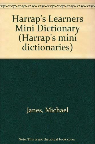 Harrap S Learners Mini Dictionary Harrap S Mini Dictionaries Janes