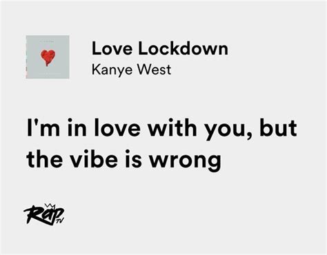 Relatable Iconic Lyrics On Twitter Kanye West Love Lockdown