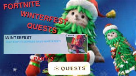 Winterfest Quests Part 3 Youtube