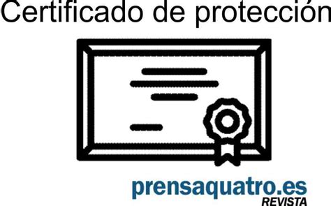 Certificado De Protección ¿por Qué Es Importante Obtenerlo