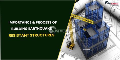 Building Earthquake Resistant Structures Importance And Process