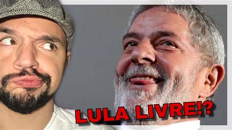 Lula Vai Ser Solto Stf Anula Decis O De S Rgio Moro Ricardo Marc Lio