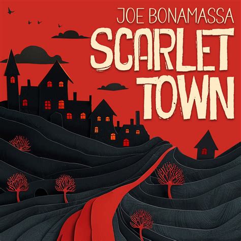 Scarlet Town Song By Joe Bonamassa Spotify