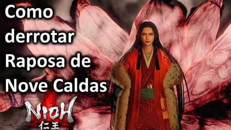 Nioh Dicas Como Derrotar Raposa De Nove Caldas YouTube