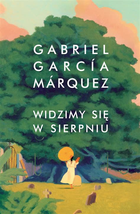 Widzimy się w sierpniu Marquez Gabriel Garcia Książka w Empik