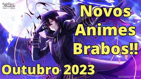 Animes Novos Que Prometem Temporada De Outubro Youtube