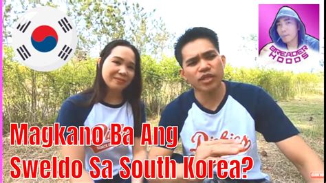 Magkano Ang Sahod Sa South Korea At Ano Ang Mga Dapat Gawin Kung Gusto