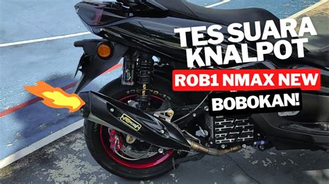 Knalpot Rob Bobokan Nmax New Youtube