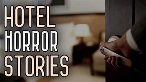 3 True Hotelmotel Horror Stories Campfire Sounds True Scary Stories Youtube