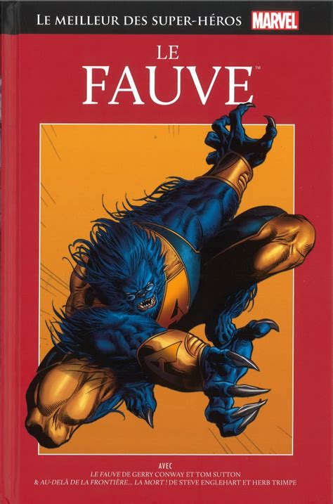 Marvel Comics Le Meilleur Des Super H Ros La Collection Hachette