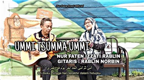 Ummi Tsumma Ummi Akustik Cover By Nur Faten Izzati Rablin Youtube