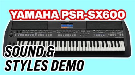 Yamaha PSR SX600 Sound Styles Demo Novo Teclado Ritmo YouTube