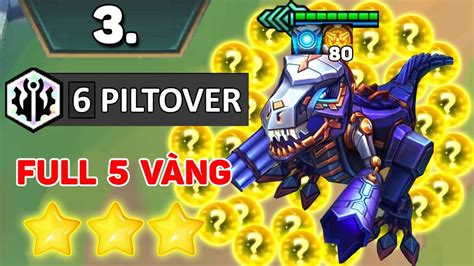 NỔ HŨ 6 PILTOVER CÓ TỪ ROUND 3 VÀ CÁI KẾT FULL TƯỚNG 5 VÀNG 3 SAO MÙA