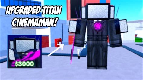 Godly Upgraded Titan Cinemaman Showcase Toilet Tower Defense Youtube