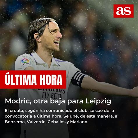 Diario As On Twitter 🚨 Última Hora 🤕 Modric Otra Baja Para Leipzig