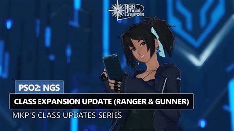 Pso2 Ngs Ranger And Gunner Expansion Update 31124 Showcase Youtube