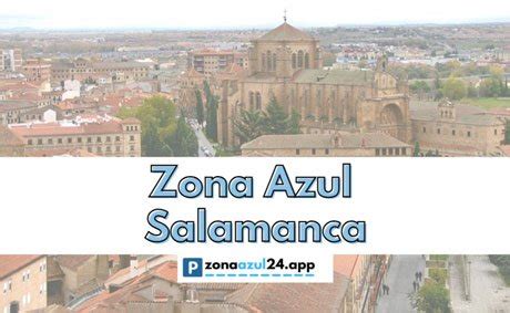 Zona Azul En Salamanca Guia