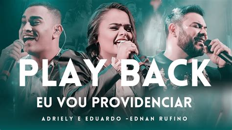 Eu Vou Providenciar Adriely E Eduardo Playback Com Letra Youtube