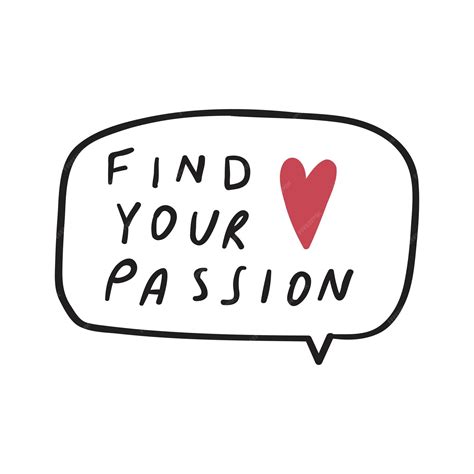 Premium Vector Find Your Passion Speech Bubble Vector Illustration On