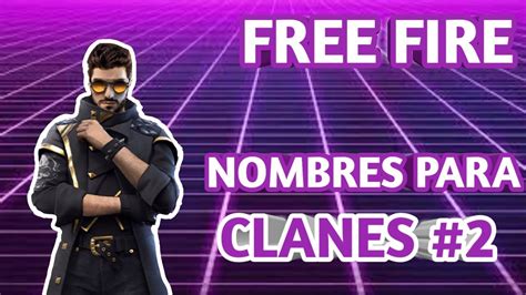 Nombres Para Clanes De Free Fire Youtube