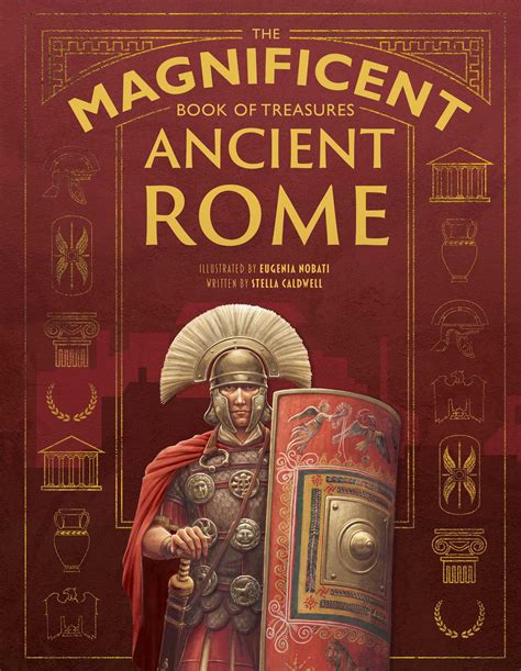 The Magnificent Book Of Treasures Ancient Rome Book By Stella