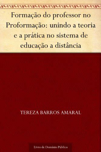 Forma O Do Professor No Proforma O Unindo A Teoria E A Pr Tica No