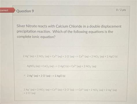 Solved Silver Nitrate Reacts With Calcium Chloride In A