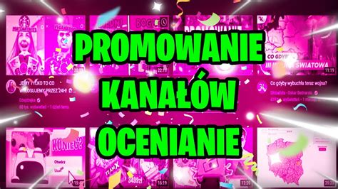 Promowanie I Ocenianie Kana Wwbijaj Live Zl Min D U Ej Youtube