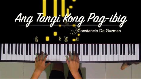 Ang Tangi Kong Pag Ibig Constancio De Guzman Hq Piano Tutorial